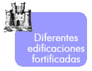 Diferentes edificaciones fortificadas